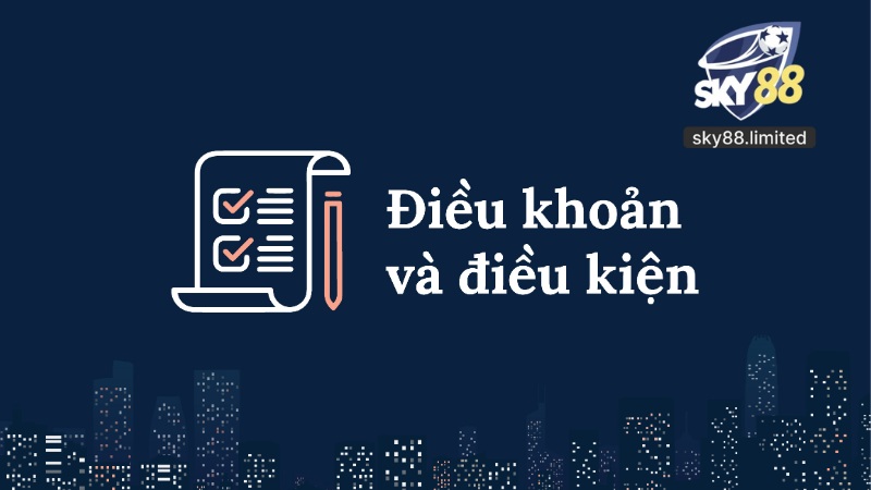 Điều Khoản Điều Kiện Tại Sky88 - Hướng Dẫn Toàn Diện